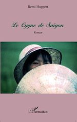 Télécharger le livre :  Le Cygne de Saigon