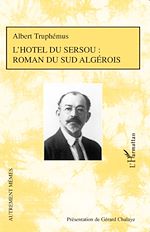 Télécharger le livre :  L'hôtel du sersou : roman du sud algérois