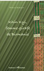 Télécharger le livre :  Khin Kyi femme-girafe de Birmanie