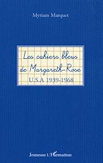 Télécharger le livre :  Les cahiers bleus de Margareth-Rose