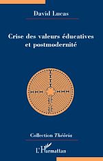Télécharger le livre :  Crise des valeurs éducatives et postmodernité
