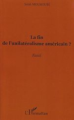 Télécharger le livre :  La fin de l'unilatéralisme américain ?