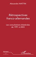 Télécharger le livre :  Rétrospectives franco-allemandes