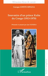 Télécharger le livre :  Souvenirs d'un prince Kuba du Congo