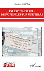 Télécharger le livre :  Palestine / Israël deux peuples sur une terre