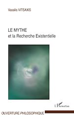 Download this eBook Le Mythe et la Recherche Existentielle