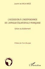 Download this eBook L'accession à l'indépendance de l'Afrique équatoriale française