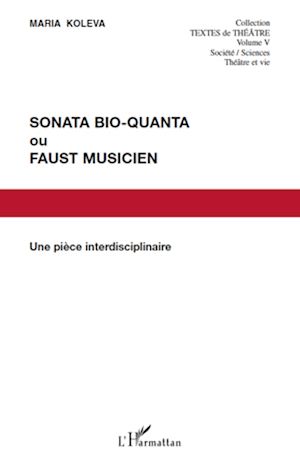 Téléchargez le livre :  Sonata Bio-Quanta ou Faust musicien