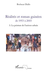 Télécharger le livre :  Réalités et roman guinéen de 1953 à 2003 T3