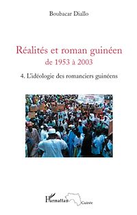 Télécharger le livre :  Réalités et roman guinéen de 1953 à 2003 T4