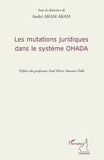 Download this eBook Les mutations juridiques dans le système OHADA