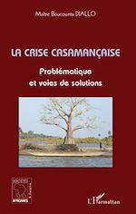 Télécharger le livre :  La crise casamançaise