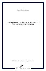 Télécharger le livre :  Le christianisme face à la crise écologique mondiale