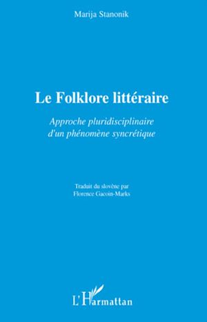 Téléchargez le livre :  Le Folklore littéraire