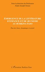 Télécharger le livre :  Emergence de la littérature d'enfance et de jeunesse au Burkina Faso