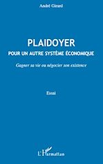Télécharger le livre :  Plaidoyer pour un autre système économique