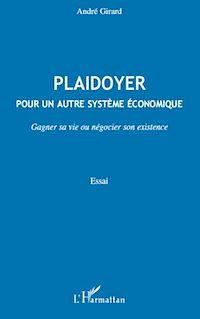 Télécharger le livre :  Plaidoyer pour un autre système économique