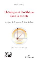Télécharger le livre :  Théologie et bioéthique dans la société