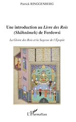 Télécharger le livre :  Introduction au "Livre des Rois" (Shâhnâmeh) de Ferdowsi