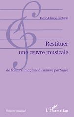 Télécharger le livre :  Restituer une oeuvre musicale