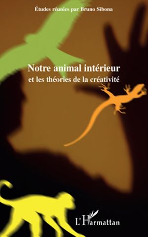 Téléchargez le livre :  Notre animal intérieur et les théories de la créativité
