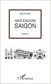 Télécharger le livre :  Hier encore Saigon