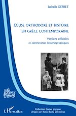 Download this eBook Eglise orthodoxe et histoire en Grèce contemporaine