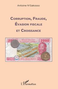 Télécharger le livre :  Corruption, fraude, évasion fiscale et croissance