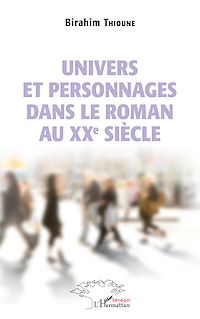 Télécharger le livre :  Univers et personnages dans le roman au XXème siècle