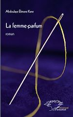 Télécharger le livre :  La femme parfum