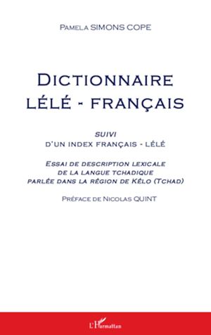 Téléchargez le livre :  Dictionnaire lélé-français suivi d'un index français-lélé