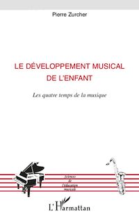 Télécharger le livre :  Le développement musical de l'enfant