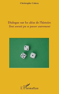 Télécharger le livre :  Dialogue sur les aléas de l'histoire