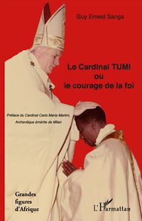 Télécharger le livre :  Le Cardinal TUMI ou le courage de la foi