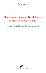 Télécharger le livre :  Martinique, Guyane, Guadeloupe : Les raisons de la colère...