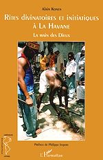 Download this eBook Rites divinatoires et initiatiques à la Havane
