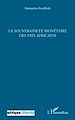 Télécharger le livre :  La souveraineté monétaire des pays africains