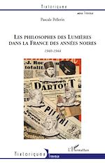Download this eBook Les philosophes des Lumières dans la France des années noires
