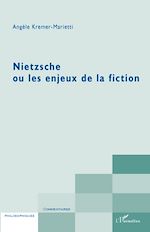 Télécharger le livre :  Nietzsche ou les enjeux de la fiction