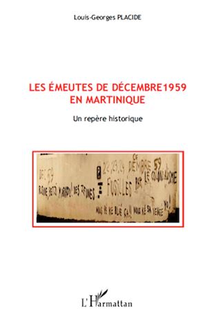 Téléchargez le livre :  Les émeutes de décembre 1959 en Martinique