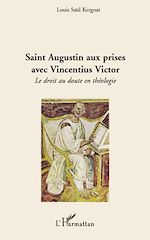 Télécharger le livre :  Saint Augustin aux prises avec Vincentius Victor