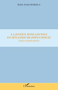 Télécharger le livre :  La justice dans les pays en situation de post-conflit