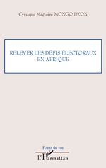 Télécharger le livre :  Relever les défis électoraux en Afrique