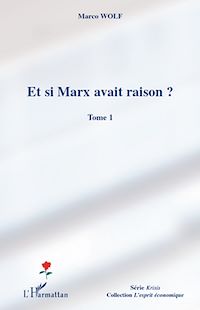 Télécharger le livre :  Et si Marx avait raison ? (Tome 1)