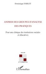 Download this eBook Animer des groupes d'analyse des pratiques