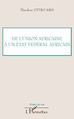 Télécharger le livre :  De l'Union africaine à un Etat fédéral africain