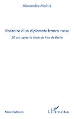 Télécharger le livre :  Itinéraire d'un diplomate franco-russe