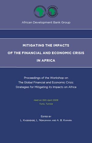 Téléchargez le livre :  Mitigating the impacts of the financial and economic crisis in Africa