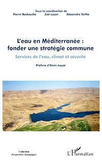 Télécharger le livre :  L'eau en Méditerranée : fonder une stratégie commune