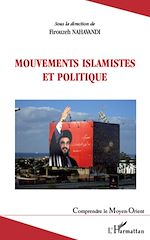 Télécharger le livre :  Mouvements islamistes et politique